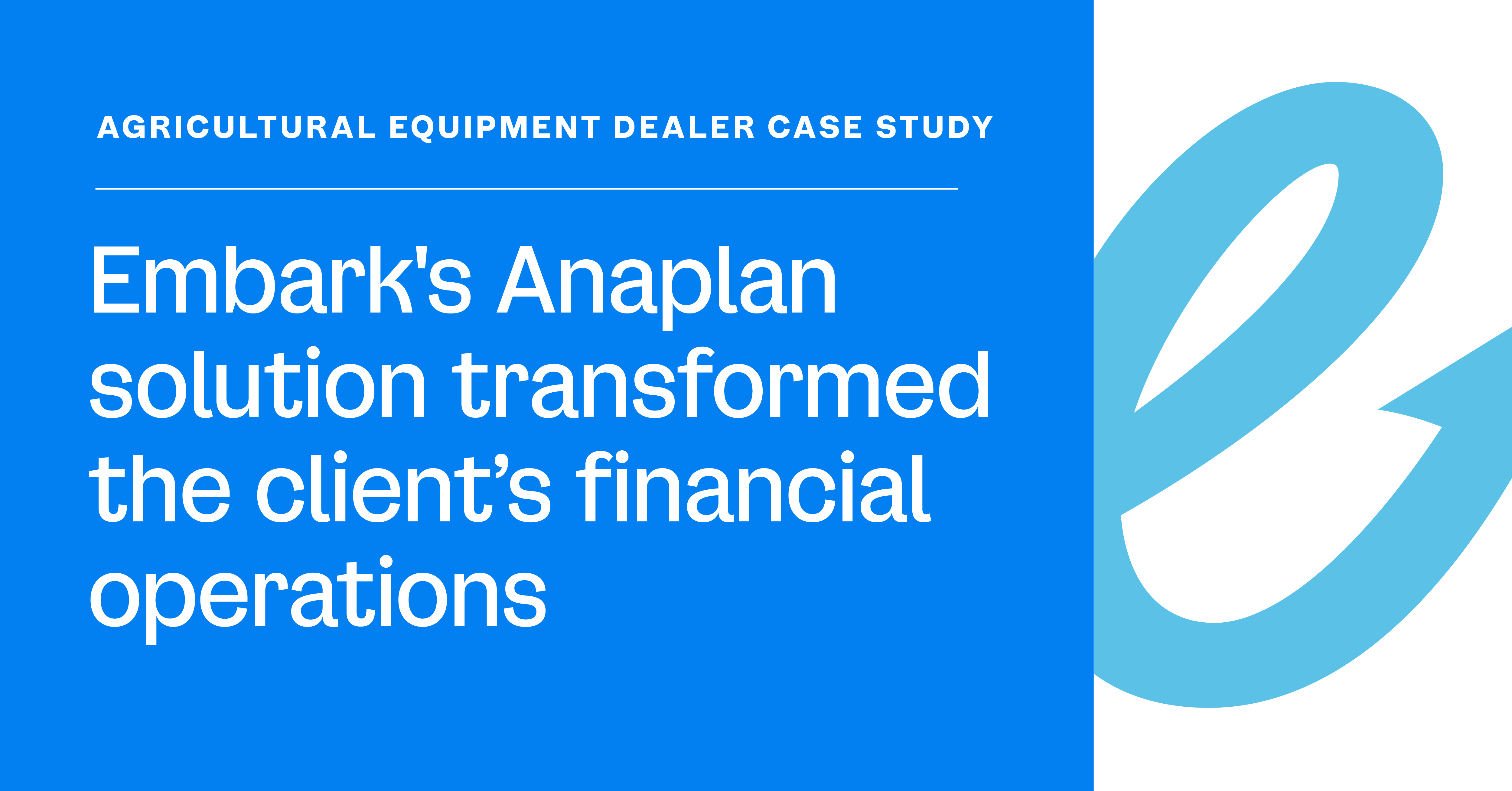 Agricultural Equipment Dealer Case Study