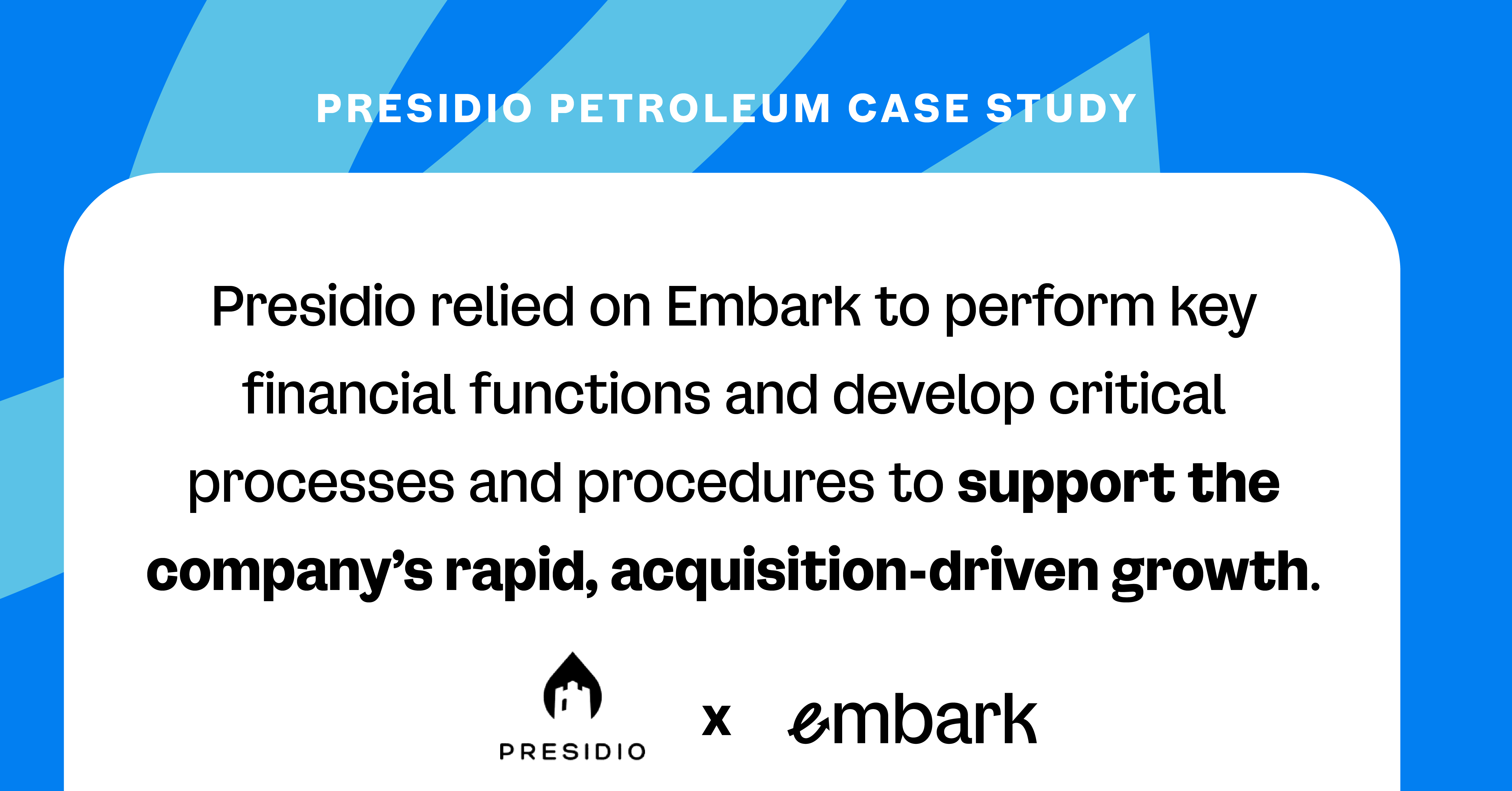 Presidio Petroleum Case Study